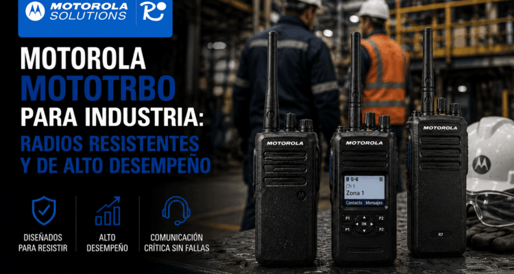 radios Motorola MOTOTRBO para industria